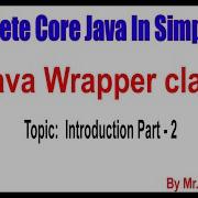 Java Wrapper Class Introduction Part 2 By Nagoor Babu Sir