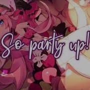 Nightcore Party Up By BlackKrystel Lyrics