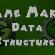 Game Maker Data Structures