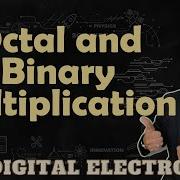 Number System Multiplication Octal And Binary