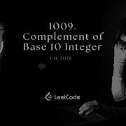 Leetcode 1009 Complement Of Base 10 Integer Made Simple Bit Manipulation