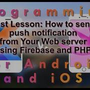 21st Lesson How To Send Push Notification From Your Web Server Using Firebase And PHP Android