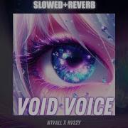N1VALL RVS2Y VOID VOICE 8D SLOWED REVERB