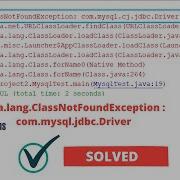 Java Lang ClassNotFoundException Com Mysql Jdbc Driver Jdbc Error In Netbeans Eclipse Solved