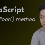 How To Use JavaScript Math Floor Method