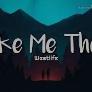 Westlife Take Me There Lyrics