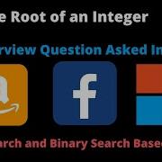 1 Square Root Of An Integer Square Root Of An Integer Using Binary Search Algorithm