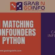 One To One Matching On Confounders Using Python Package Causal Inference