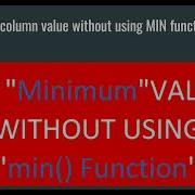 Find Min Column Value Without Using MIN Function In SQL Sqlinterviewquestionsandanswers Sql