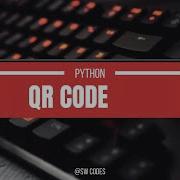 How To Generate QR Code In 2 Minutes Using Python