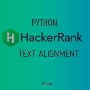 21 Text Alignment Hackerrank Python Solution