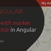 Learn In 5 Min How To Build A Map In Angular 2022 Tutorial Step By Step