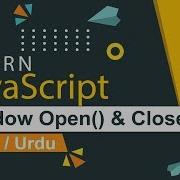 JavaScript Window Open Close Method Tutorial In Hindi Urdu