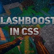 Quadruple Flashboost In CSS ClientMod