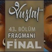 Vuslat 43 Bölüm 1 Fragman