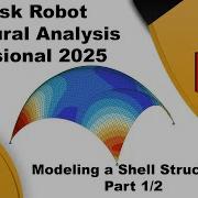 AUTODESK ROBOT TUTORIAL Modeling A Shell Structures Part 1 2