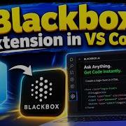 How To Install Blackbox AI Extension In VS Code Instantly Convert Questions Into Code