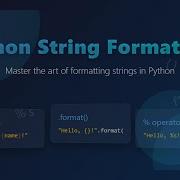 Python String Formatting F Strings Format And Operator Explained