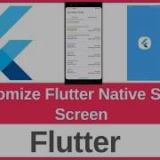 How To Customize Flutter Native Splash Screen Easily