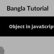 JavaScript Object Bangla Tutorial Part 20 Webdescode
