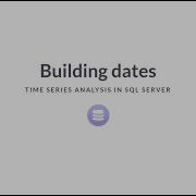 SQL Tutorial Time Series Analysis In SQL Server Building Dates