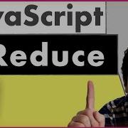 How JavaScript S Reduce Method Works TUTORIAL