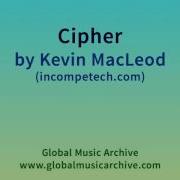 Cipher By Kevin MacLeod 1 HOUR