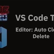 VS Code Tips The Auto Closing Delete Setting