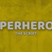 The Script Superheroes Lyrics