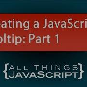 Проблема JavaScript Создание всплывающей подсказки в JavaScript Часть 1