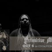 PRIMITIVE MAN My Will Official Audio