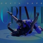 DEXTA DAPS FOREVER Official Music Video