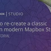 How To Update A Classic Style In Modern Mapbox Studio FULL