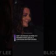Amy Lee Reage Ao Público Com Um Sorriso Após Pedido Para Cantar Em Português Amylee Evanescence