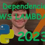 How To Install A Python Dependency On AWS Lambda 2023