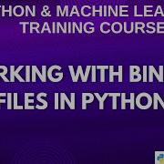 Python Binary Files Python Tutorials For Beginners 2025
