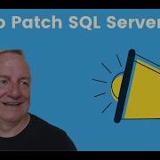 How To Patch SQL Server 2022
