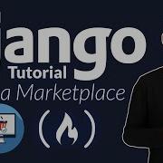 Learn Django By Building An Online Marketplace Python Tutorial For Beginners