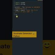 Soulmate Generator In Python Python Coding Status Shorts Programming Python Pythonprogramming