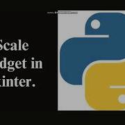 Tkinter Scale Widget Python GUI Python For Beginners