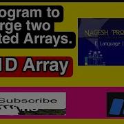 C Program To Merge Of Two Unsorted Arrays Using 1D Array