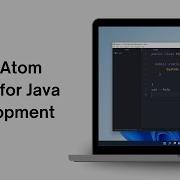 How To Setup Atom Editor For Java Development On Windows 11