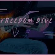 FREEDOM DIVE I Xi I Guitar Cover
