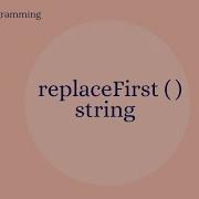 String ReplaceFirst Method In Java