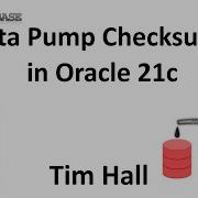Data Pump Checksums In Oracle Database 21c