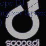 Scope DJ Stargazer Speed Up