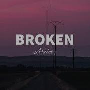 AVAION Broken Lyrics