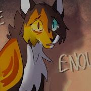 I Ve Had Enough Warrior Cat OC PMV