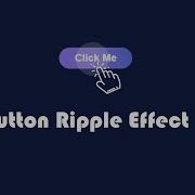 Button Ripple Effect On Click Using CSS3 Javascript