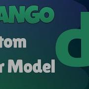 Django REST Framework 1 Custom User Model